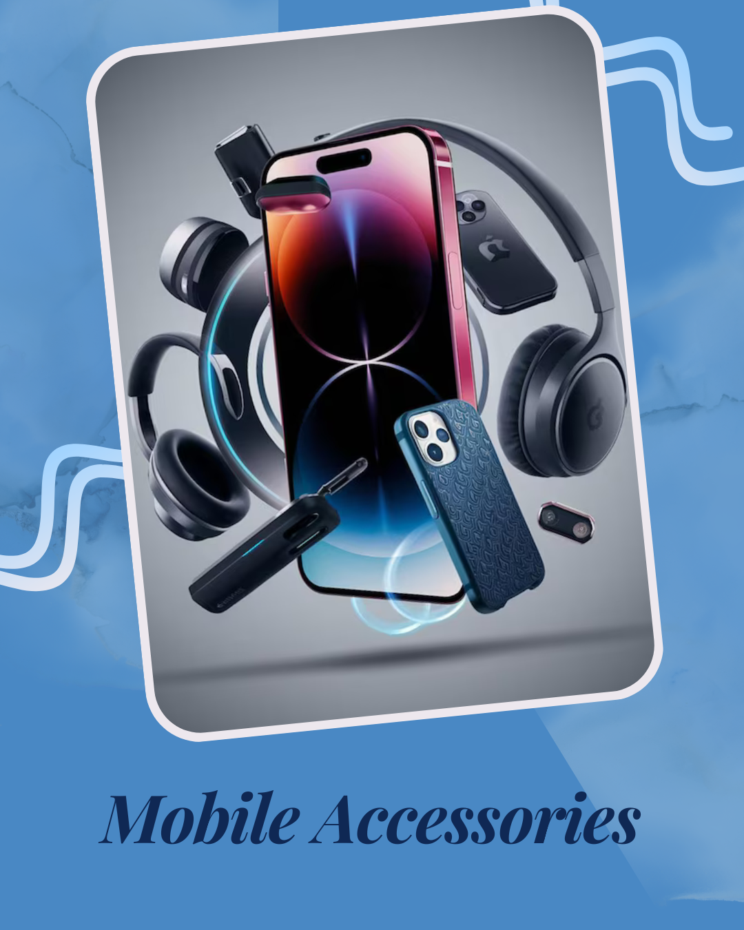 Mobile Accessories